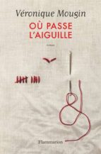 OU PASSE L''AIGUILLE, de VERONIQUE MOUGIN | portada del libro