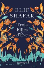 ROIS FILLES D'EVE, de Elif Shafak | portada del libro