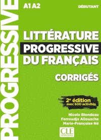 LITTERATURE PROGRESSIVE DU FRANçAIS - CORRIGES - 2Ý EDITION - NIVEAU DEBUTANT -, de BLONDEAU, NICOLE | portada del libro