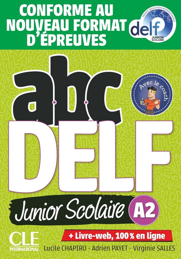 ABC DELF JUNIOR SCOLAIRE - NIVEAU A2 - LIVRE+DVD - CONFORME AU NO, de PAYET, ADRIEN | portada del libro