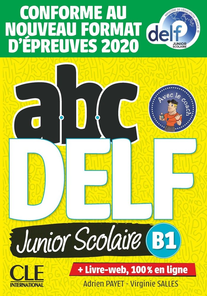ABC DELF JUNIOR SCOLAIRE - NIVEAU B1 - LIVRE+DVD - CONFORME AU NO, de PAYET, ADRIEN | portada del libro