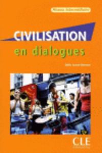 CIVILISATION EN DIALOGUES NIV. INTERMEDIAIRE, de VV.AA | portada del libro