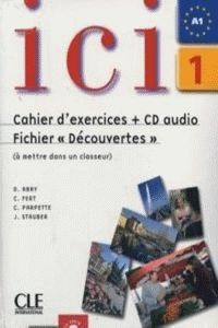 ICI 1 CAHIER DE EXERCISES, de - | portada del libro