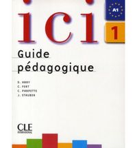 ICI 1 Guide Pédagogique Eleve Nelle, de - | portada del libro