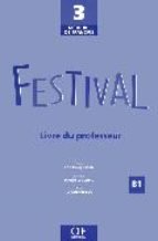 FESTIVAL GUIDE PèDAGOGIQUE NIVEAU 3, de - | portada del libro