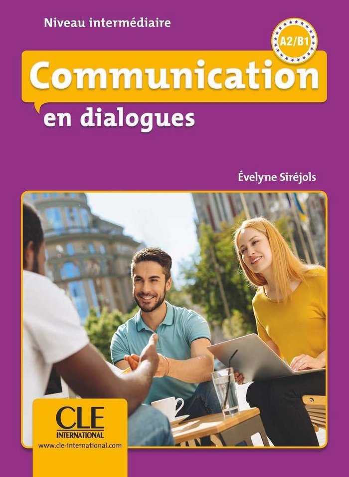 COMMUNICATION EN DIALOGUES NIVEAU INTERMEDIAIRE, de SIREJOLS, EVELYNE | portada del libro