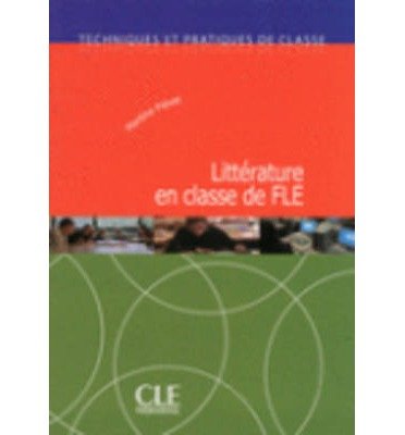 LITTERATURE EN CLASSE DE FLE LIVRE, de VV.AA. | portada del libro