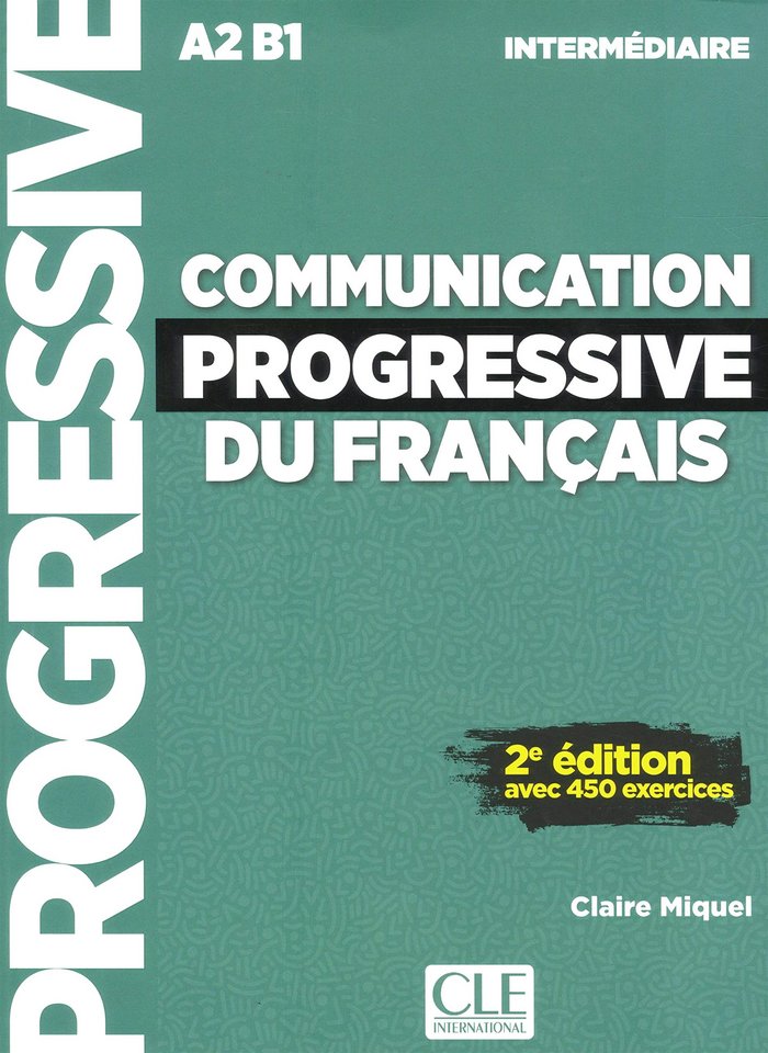 COMMUNICATION PROGRESSIVE DU FRANÇAIS - NIVEAU INTERMEDIAIRE, de VV.AA. | portada del libro