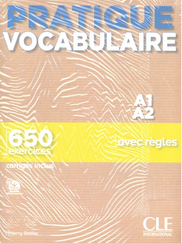 PRACTIQUE VOCABULAIRE. NIV. A1-A2, de GALLIER, THIERRY | portada del libro