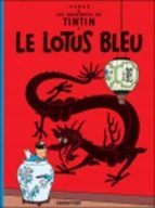 TINTIN - LE LOTUS BLEU, de Hergé | portada del libro