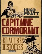 CAPITAINE CORMORANT ET AUTRES RECITS, de Hugo Pratt | portada del libro