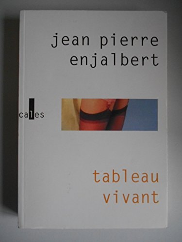 TABLEAU VIVANT, de Jean Pierre Enjalbert | portada del libro