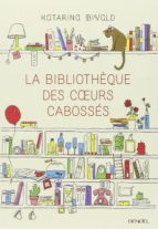 LA BIBLIOTHEQUE DES COEURS CABOSSES, de Katarina Bivald | portada del libro