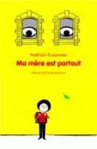 A MERE EST PARTOUT, de Nathalie Kuperman | portada del libro