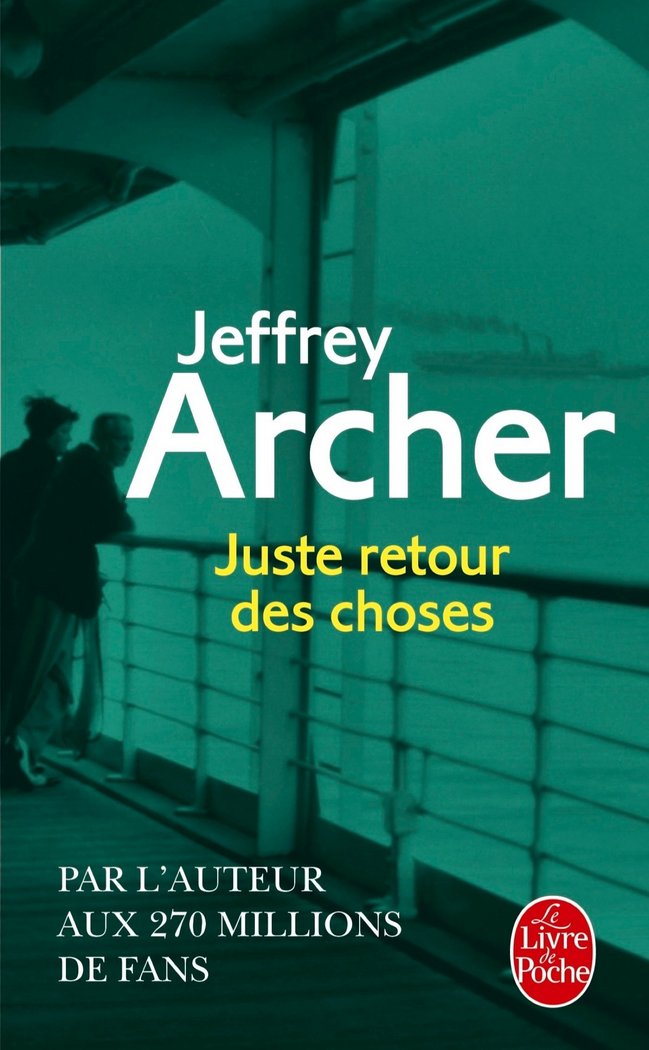 JUSTE RETOUR DES CHOSES, de Jeffrey Archer | portada del libro