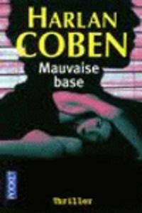 MAUVAISE BASE, de COBEN H | portada del libro