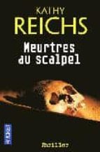 MEURTRES AU SCALPEL, de Kathy Reichs | portada del libro