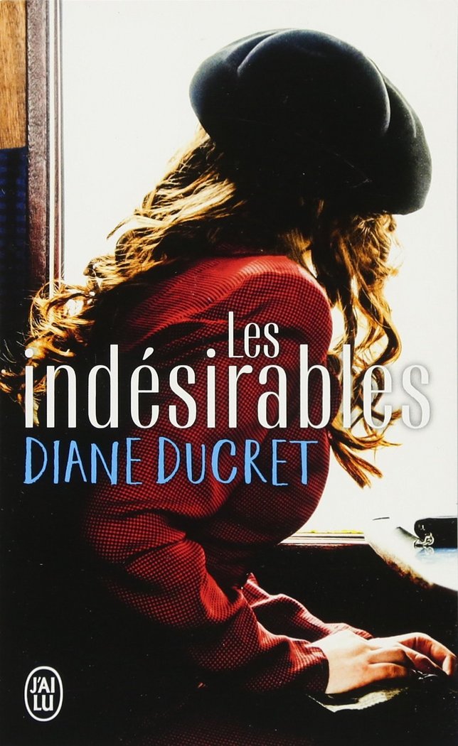 LES INDESIRABLES, de DUCRET DIANE | portada del libro