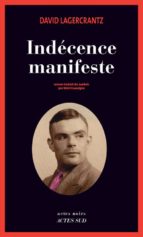 INDECENCE MANIFESTE, de David Lagercrantz | portada del libro