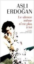 LE SILENCE MÒME N'EST PLUS A TOI, de ASLI ERDOGAN | portada del libro