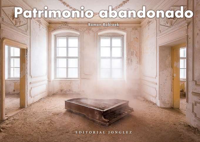 PATRIMONIO ABANDONADO, de ROMAN ROBROEK | portada del libro