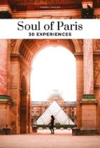 SOUL OF PARIS 30 EXPERIENCES, de Thomas Jonglez | portada del libro