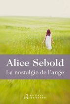 LA NOSTALGIE DE L'ANGE, de Alice Sebold | portada del libro
