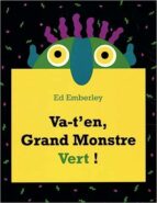 VA-T-EN, GRAND MONSTRE VERT !, de Ed Emberley | portada del libro