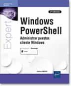 WINDOWS POWERSHELL - ADMINISTRAR PUESTOS CLIENTE WINDOWS (2A EDIC, de JULIEN MUSY | portada del libro