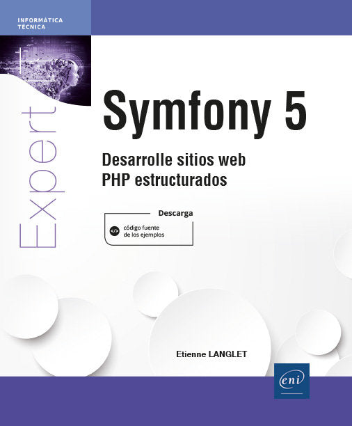 SYMFONY 5 - DESARROLLE SITIOS WEB PHP ESTRUCTURADOS Y EFICIENTES | portada del libro