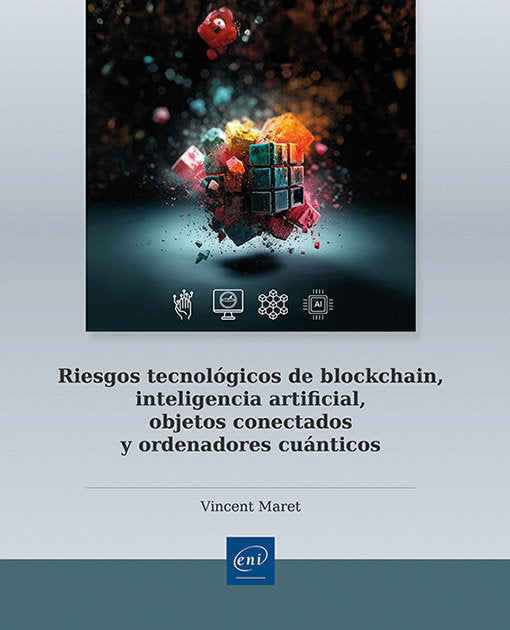 RIESGOS TECNOLOGICOS DE BLOCKCHAIN, INTELIGENCIA ARTIFICIAL, OBJETOS CONECTADOS, de MARET, VINCENT | portada del libro