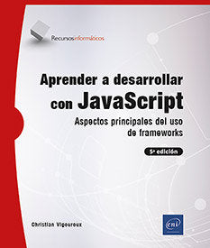 Aprender a desarrollar con javascript aspectos principales, de Vigouroux,Christian | portada del libro