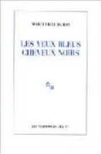 LES YEUX BLEUS CHEVEUX NOIRS, de Marguerite Duras | portada del libro
