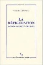 LA DEFIGURATION ARTAUD BECKETT MICHAUX, de EVELYNE GROSSMAN | portada del libro