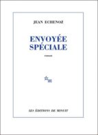 ENVOYEE SPECIALE, de Jean Echenoz | portada del libro