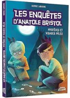 LES ENQUENTES DエANATOLE BRISTOL, de Sophie Laroche | portada del libro