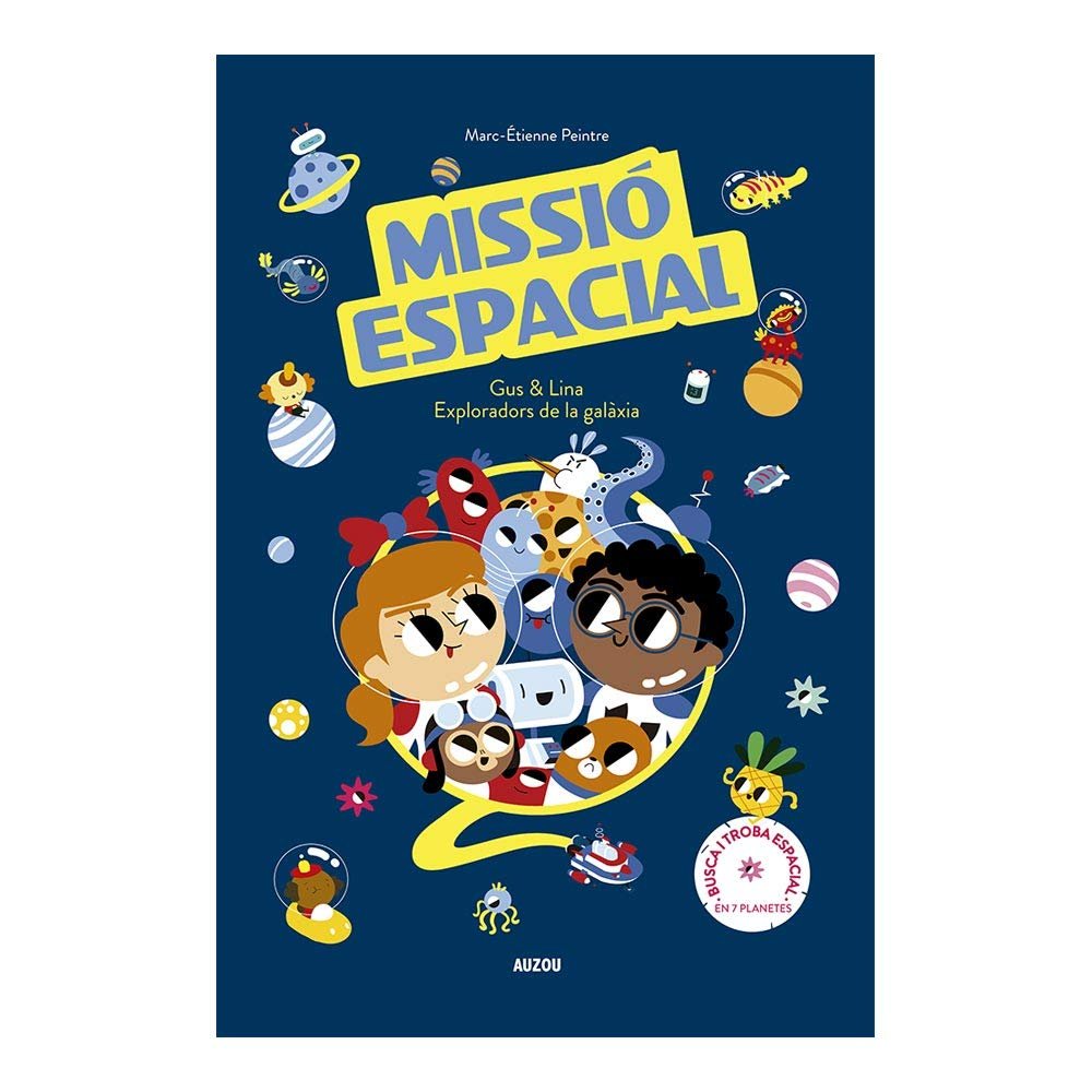 Misió Espacial. Gus i Lina exploradors de la galaxia, de Peintre, Marc-Étienne | portada del libro