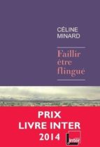 FAILLIR ÒTRE FLINGUE, de CELINE MINARD | portada del libro