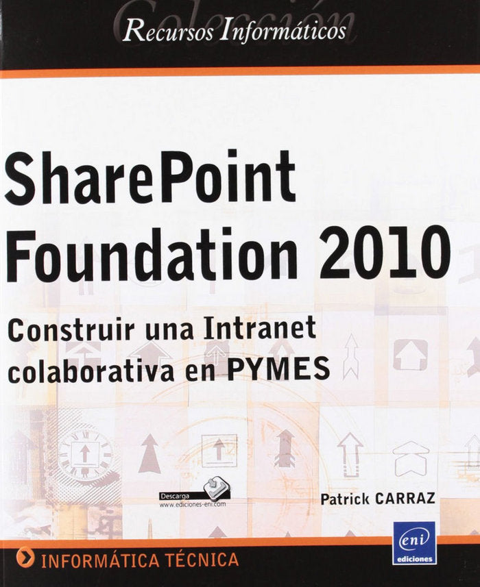 SHAREPOINT FOUNDATION 2010. COSTRUIR UNA INTRANET COLABORATI, de CARRAZ | portada del libro