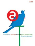 QUAND LES ARTISTES CREENT POUR LES ENFAN, de Varios autores | portada del libro