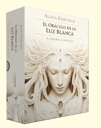 EL ORACULO DE LA LUZ BLANCA, de ALANA FAIRCHILD | portada del libro