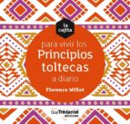 CAJITA VIVIR PRINCIPIOS TOLTECAS A DIARI, de FLORENCE MILLOT | portada del libro