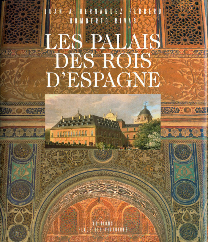 Les Palais des Rois d'Espagne, de Hernández Ferrero | portada del libro