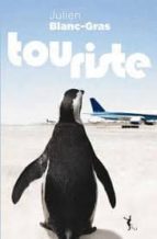 TOURISTE, de JULIEN BLANC GRAS | portada del libro