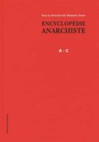ENCYCLOPEDIE ANARCHISTE A-C, de SEBASTIAN FAURE | portada del libro