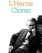 Cioran (Cahier L'Herne), de Varios autores | portada del libro
