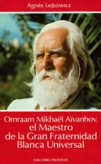 EL MAESTRO DE LA GRAN FRATERNIDAD BLANCA, de Omraam Mikhaël Aïvanhov | portada del libro