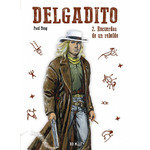 DELGADITO 02: RECUERDOS DE UN REBELDE, de PAUL TENG | portada del libro