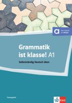 GRAMMATIK IST KLASSE A2, de Varios autores | portada del libro