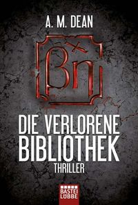DIE VERLORENE BIBLIOTHEK, de DEAN A M | portada del libro
